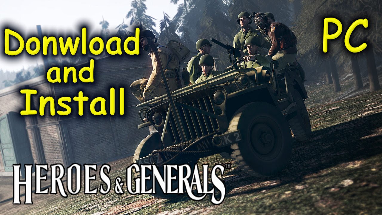 Heroes & generals pc game download